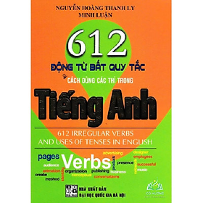 Sách - 612 Động Từ Bất Quy Tắc Và Cách Dùng Các Thì Trong Tiếng Anh - HA #huongbook
