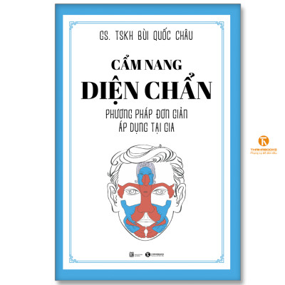 Cẩm nang diện chẩn – Phương pháp đơn giản áp dụng tại gia