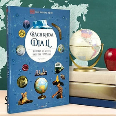 Sách - Bách Khoa Cho Trẻ Em - Bách Khoa Địa Lí - Bìa cứng