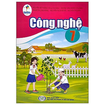 Công Nghệ 7 (Cánh Diều) (Chuẩn)