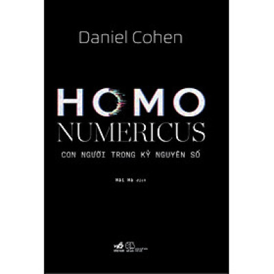 Homo Numericus Con người trong kỷ nguyên số
