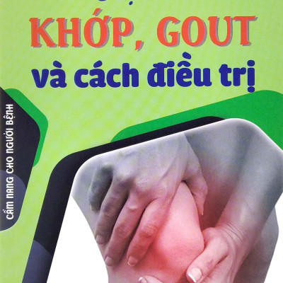 Bệnh Khớp, Gout Và Cách Điều Trị
