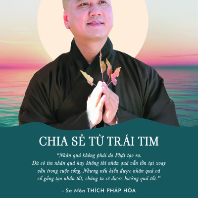 CHIA SẺ TỪ TRÁI TIM - 50 Bài Giảng Nhân Quả Thiết Thực Trong Cuộc Sống - Sa Môn Thích Pháp Hòa (bìa mềm)