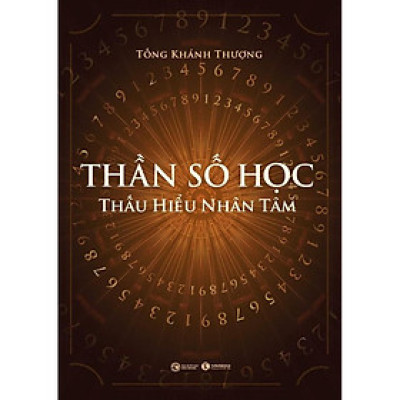 Sách - Thần Số Học - Thấu Hiểu Nhân Tâm