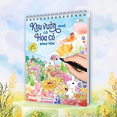 Sách Tô Nét: Khu Vườn Nhỏ Có Hoa Cỏ Bình Yên