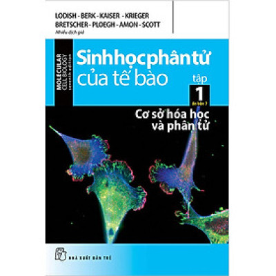 Sinh Học Phân Tử Của Tế Bào - Tập 1: Cơ Sở Hóa Học Và Phân Tử (Ấn Bản 7)_TRE