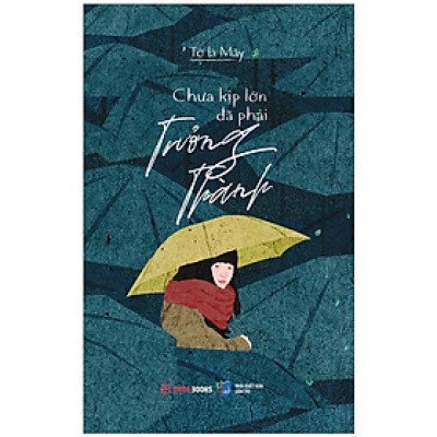 Chưa Kịp Lớn Đã Phải Trưởng Thành
