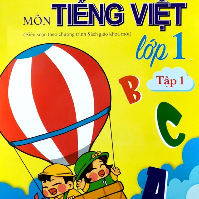 Phát Triển Năng Lực Học Sinh Môn Tiếng Việt Lớp 1 - Tập 1
