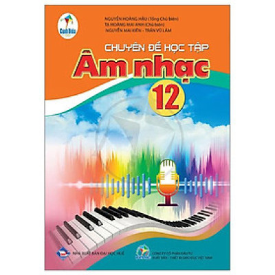 Sách giáo khoa Chuyên đề học tập Âm nhạc 12- Cánh Diều (Kèm Nilon bọc Sách)