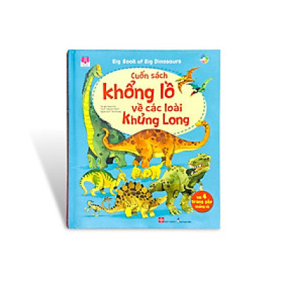 Sách tương tác - Cuốn sách khổng lồ về các loài khủng long  - Bìa cứng