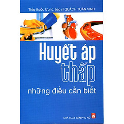 Huyết Áp Thấp Những Điều Cần Biết