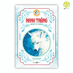 Nanh Trắng - Sách song ngữ văn học kinh điển, có note từ vựng tặng kèm file nghe - HG Books