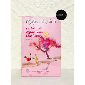 Ra Bờ Suối Ngắm Hoa Kèn Hồng - Nguyễn Nhật Ánh