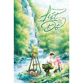 Liệt Đồ - Chỉ Em Là Ngoại Lệ - Giải Tổng