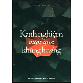 Sách - Kinh nghiệm vượt qua khủng hoảng - nhiều tác giả - NXB Đại Học Kinh Tế Quốc Dân - MinhDuc