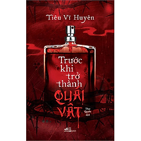Trước Khi Trở Thành Quái Vật