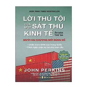 Lời thú tội mới của một sát thủ kinh tế