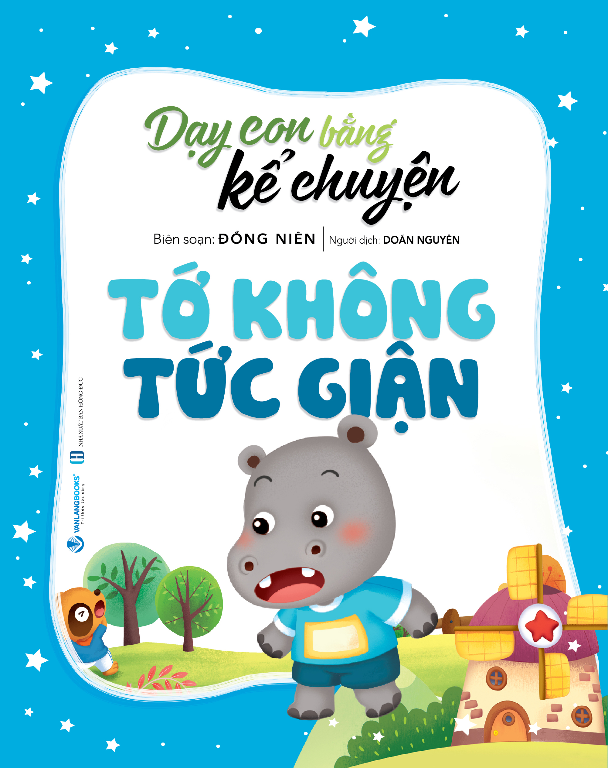 Dạy Con Bằng Kể Chuyện - Tớ Không Tức Giận - Vanlangbooks