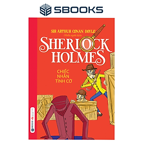 Sách - Sherlock Holmes - Tập 1 Chiếc Nhẫn Tình Cờ - SBOOKS