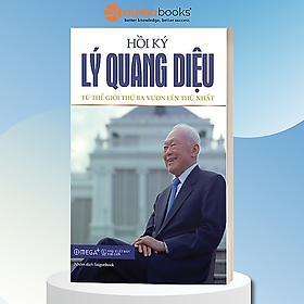 Hồi Ký Lý Quang Diệu II: Từ Thế Giới Thứ Ba Vươn Lên Thứ Nhất (Quà Tặng Tickbook)