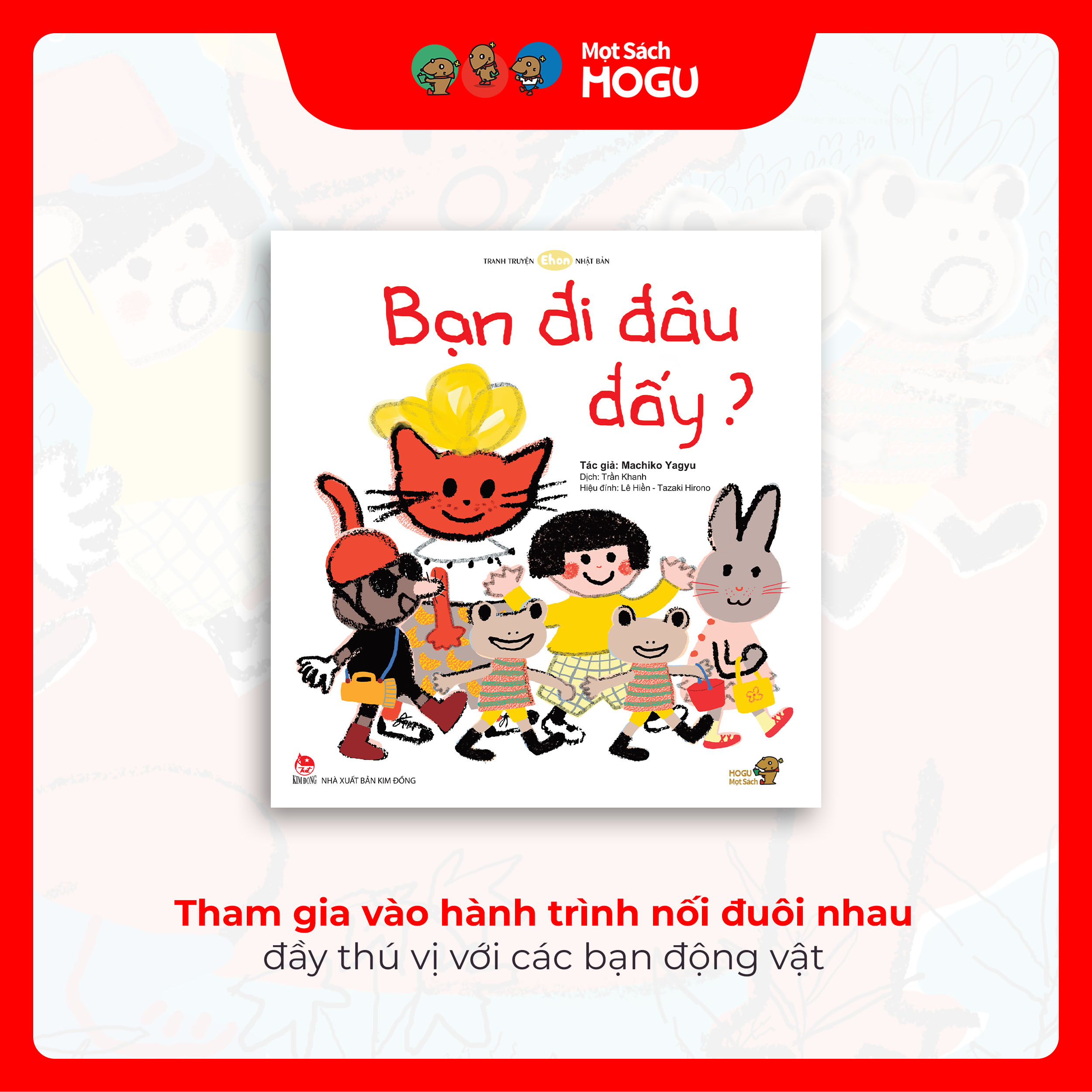 Truyện Ehon bé 1-2-3 tuổi - Bạn đi đâu đấy?