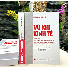Vũ Khí Kinh Tế: Sự Trỗi Dậy Của Các Biện Pháp Trừng Phạt Kinh Tế Như Một Công Cụ Chiến Tranh Hiện Đại