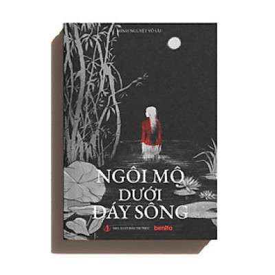 Sách - Ngôi Mộ Dưới Đáy Sông - Nhà Xuất Bản Tri Thức