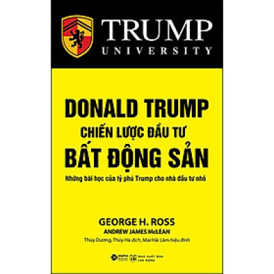 Donald Trump - Chiến Lược Đầu Tư Bất Động Sản (*** Sách Bản Quyền ***)