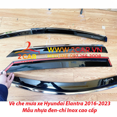 Vè che mưa xe Huynda Elantra 2016- 2021, 2022, 2023 chỉ Inox cao cấp nhất thị trường