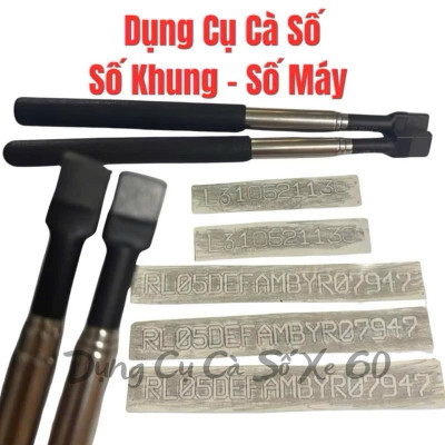 Dụng Cụ Cà Số Khung Xe Máy, Chuyên Dùng Cà Số Cho Ôtô Xe Máy, Giấy Cà Số Xe