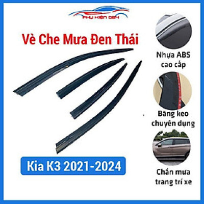 Vè che mưa ô tô Kia K3 2021-2022-2023-2024 vè đen thái cao cấp chắn mưa, cản bụi, trang trí xe hơi