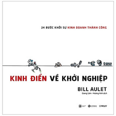 Kinh Điển Về Khởi Nghiệp (Tái Bản 2022)