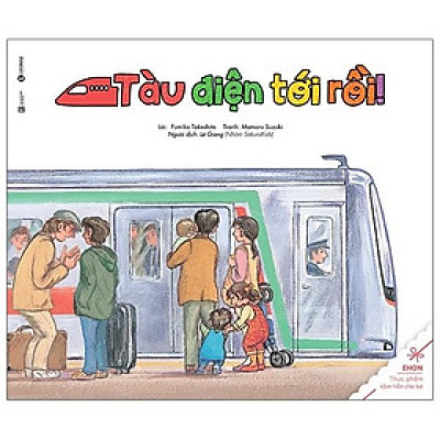 Sách Ehon - Thực Phẩm Tâm Hồn Cho Bé - Tàu Điện tới Rồi - Thái Hà