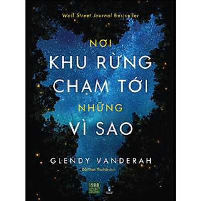 Nơi Khu Rừng Chạm Tới Những Vì Sao - Bản Quyền