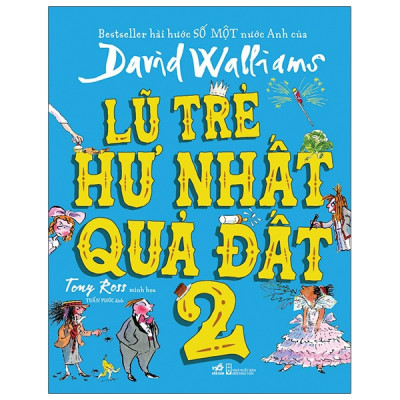 Combo 2 cuốn: Lũ Trẻ Hư Nhất Quả Đất 1 + Lũ Trẻ Hư Nhất Quả Đất 2