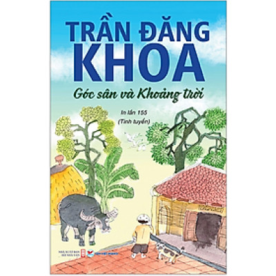 Góc Sân Và Khoảng Trời - Trần Đăng Khoa (TV)