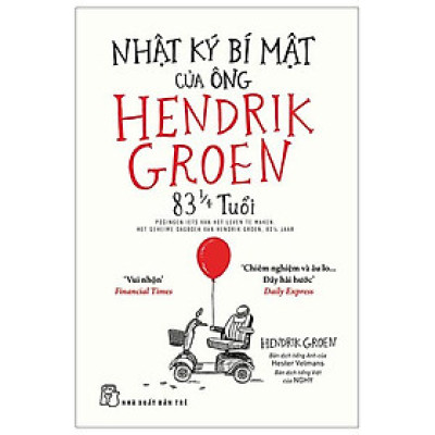 Nhật Ký Bí Mật Của Ông Hendrik Groen 83 1/4 Tuổi