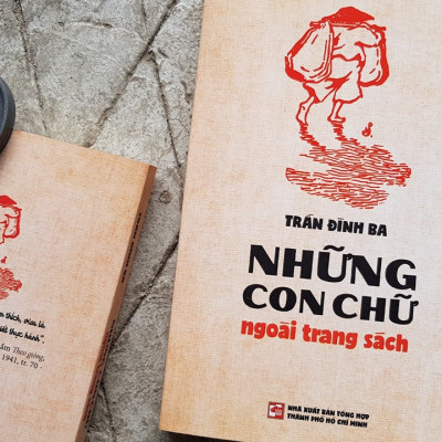 Những Con Chữ Ngoài Trang Sách - Trần Đình Ba - (bìa mềm)