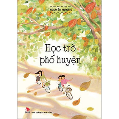 Học Trò Phố Huyện - NXB Kim Đồng