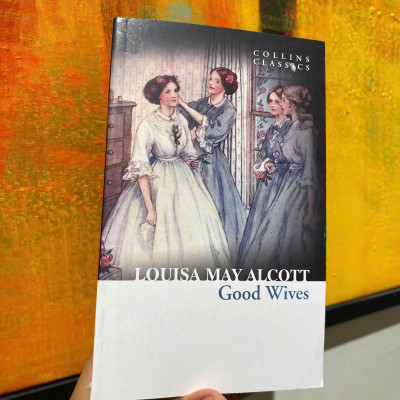 Sách - Good Wives (Collins Classics) by Louisa May Alcott - Văn Học Kinh Điển, Tiếng Anh \ English Classic Novel 