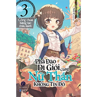 Phá Đảo Dị Giới Cùng Nữ Thần Không Tín Đồ Tập 3