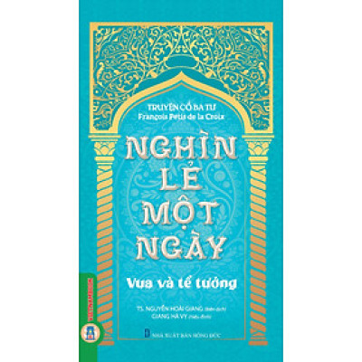 Nghìn lẻ một ngày - Vua và tể tướng (Tái bản 2025)