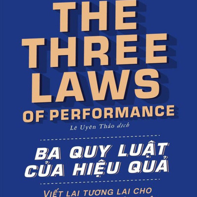 Ba Quy Luật Của Hiệu Quả (Tái Bản)_AL
