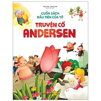 Cuốn sách đầu tiên của tớ: Truyện cổ Andersen