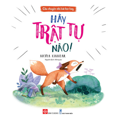 Câu Chuyện Nhỏ, Bài Học Hay - Hãy Trật Tự Nào!