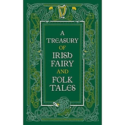Treasury of Irish Fairy and Folk Tales