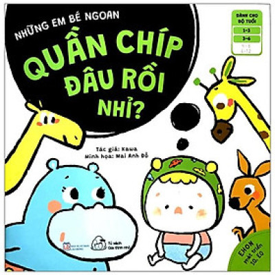 Sách Ehon Những Em Bé Ngoan  Phát triển IQ, EQ Cho Trẻ 1 đến 6 Tuổi Muki - Quần Chip Đâu Rồi