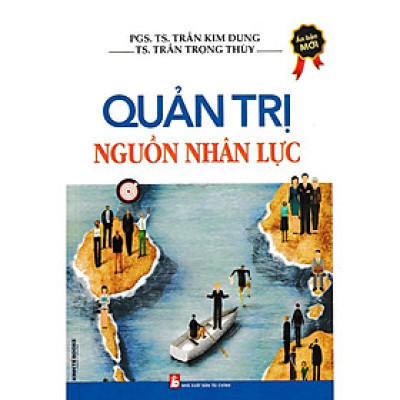  Quản Trị Nguồn Nhân Lực (Bản Mới) - KT