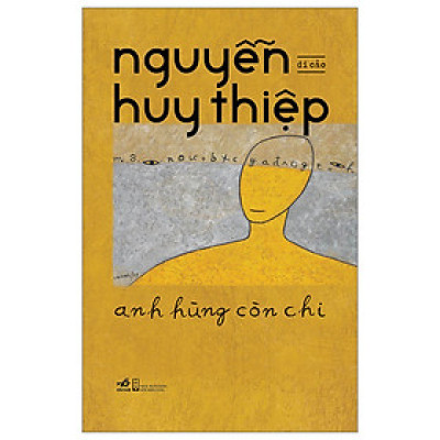 Anh Hùng Còn Chi ( Bìa mềm)