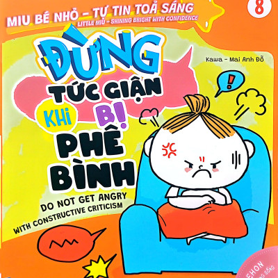 Sách Ehon Miu Bé Nhỏ Tự Tin Tỏa Sáng - Đừng Tức Giận Khi Bị Phê Bình